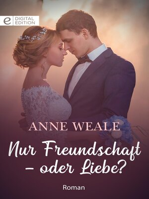 cover image of Nur Freundschaft--oder Liebe?
